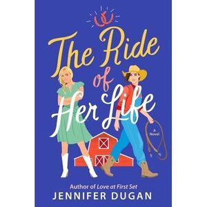 The Ride of Her Life -- Jennifer Dugan